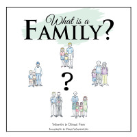 Imagen de portada: What Is a Family? 9781499015485