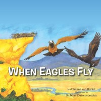 Omslagafbeelding: When Eagles Fly 9781499015867