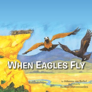 Imagen de portada: When Eagles Fly 9781499015867