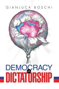 表紙画像: Democracy or Dictatorship 9781499016086