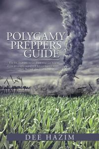 Imagen de portada: Polygamy Preppers Guide 9781499017854