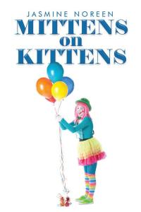 Imagen de portada: Mittens on Kittens 9781499018608