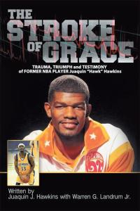 Imagen de portada: The Stroke of Grace 9781499018998