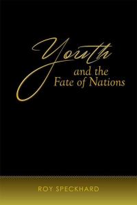 Imagen de portada: Youth and the Fate of Nations 9781499021363