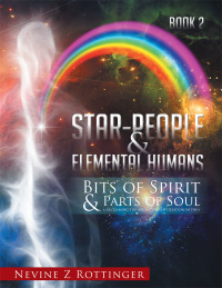 Cover image: Bits of Spirit & Parts of Soul"...Reclaiming  the Archetypes of Creation Within. 9781499022339