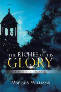 Imagen de portada: The Riches of His Glory 9781499023930