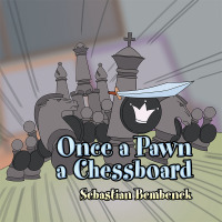 Imagen de portada: Once a Pawn a Chessboard 9781499024616