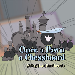 Cover image: Once a Pawn a Chessboard 9781499024616
