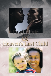 Omslagafbeelding: Fatal Affair & Heaven's Last Child 9781499024920