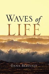 表紙画像: Waves of Life 9781499025637