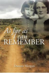 Imagen de portada: As Far as I Can Remember 9781499026092