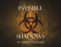 Omslagafbeelding: Invisible Shadows 9781499026368