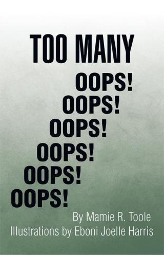 Cover image: Too Many Oops! 9781499027334