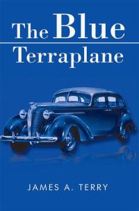 Cover image: The Blue Terraplane 9781499028409