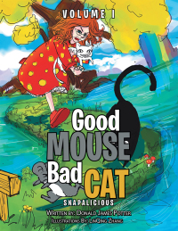 Imagen de portada: Good Mouse Bad Cat 9781499028492