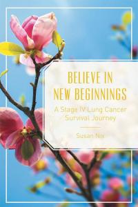 Imagen de portada: Believe in New Beginnings 9781499024210