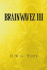 Cover image: Brainwavez Iii 9781499033717