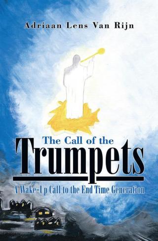 Imagen de portada: The Call of the Trumpets 9781499034899