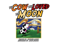 Imagen de portada: The Cow That Loved the Moon 9781499035575