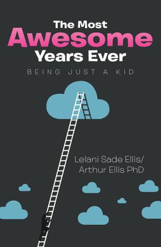 Cover image: The Most Awesome Years Ever 9781499035797