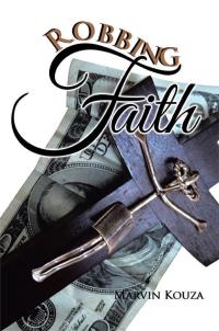 Cover image: Robbing Faith 9781499036961