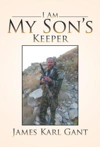 Cover image: I Am My Son's Keeper 9781499037043