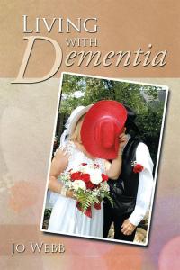 Imagen de portada: Living with Dementia 9781499038804