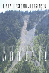 Cover image: Abrupt! 9781499043334