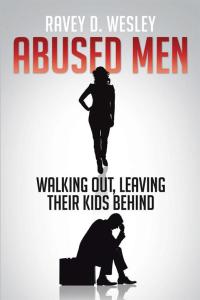Omslagafbeelding: Abused Men Walking Out, Leaving Their Kids Behind 9781499044317