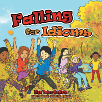 Cover image: Falling for Idioms 9781499046663