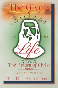 Titelbild: The Givers of Life  the Return of Christ 9781499047974