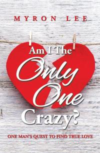 Cover image: Am I the Only One Crazy? 9781499048629