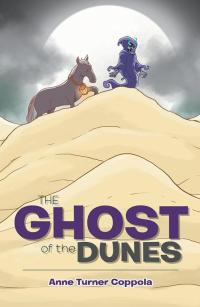 表紙画像: The Ghost of the Dunes 9781499049190