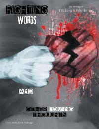 Cover image: Fighting Words and Other Loving Thoughts 9781499050011