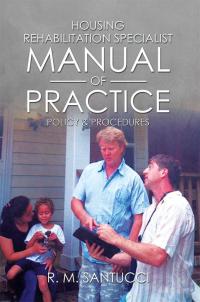 Imagen de portada: Housing Rehabilitation Specialist Manual of Practice 9781499050837