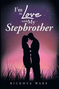 Imagen de portada: I’M in Love with My Stepbrother 9781499054163