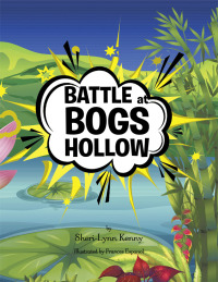 Cover image: Battle at Bogs Hollow 9781499055511