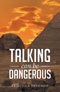 Cover image: Talking Can Be Dangerous 9781499056495