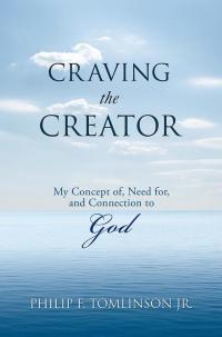 Cover image: Craving the Creator 9781499059090