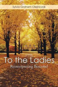 Cover image: To the Ladies 9781499060751