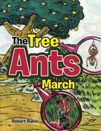 Cover image: The Tree Ants March 9781499060782