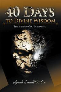 Cover image: 40 Days to Divine Wisdom 9781499060836