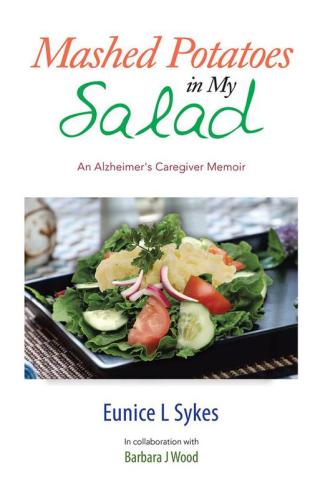 Cover image: Mashed Potatoes in My Salad 9781499061697