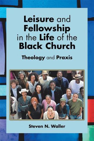 Omslagafbeelding: Leisure and Fellowship in the Life of the Black Church 9781499064742