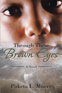表紙画像: Through These Brown Eyes 9781499064827