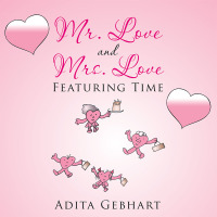 Cover image: Mr. Love and Mrs. Love 9781499065374