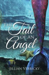 Cover image: The Tail of an Angel 9781499065442