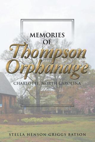 Imagen de portada: Memories of Thompson Orphanage 9781499065596