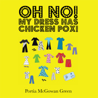 表紙画像: Oh No! My Dress Has Chicken Pox! 9781499065909