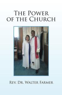 Imagen de portada: The Power of the Church 9781499066098